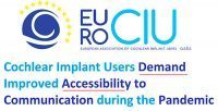 Cochlear Implant Users Demand Improved Accessibility to Communication during the Pandemic